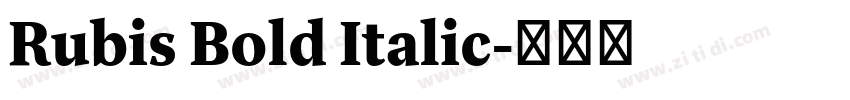 Rubis Bold Italic字体转换